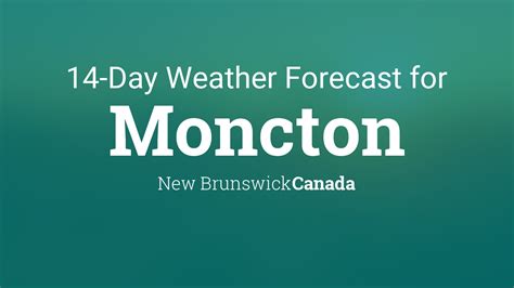 moncton new brunswick weather forecast.